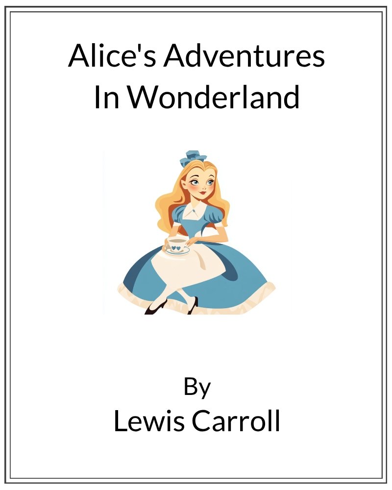 Cover image for Alice's Adventures In Wonderland
